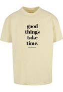 Shirt 'Good Things Take Time'