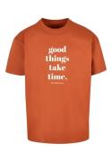 Shirt 'Good Things Take Time'