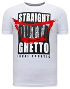 Local Fanatic T-shirts straight outta ghetto