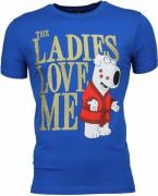 Local Fanatic T-shirt the ladies love me print